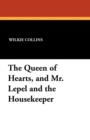The Queen of Hearts, and Mr. Lepel and the Housekeeper - Book