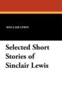 Selected Short Stories of Sinclair Lewis - Book