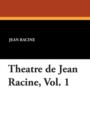 Theatre de Jean Racine, Vol. 1 - Book