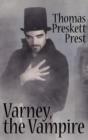 Varney the Vampire, Or, the Feast of Blood (One Volume Edition) - Book