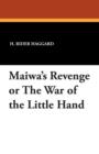 Maiwa's Revenge or the War of the Little Hand - Book