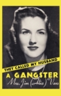 They Called My Husband a Gangster - Book