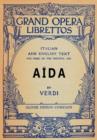 Aida : Libretto, Italian and English Text and Music of the Principal Airs - Book