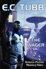 The Wager : Science Fiction Mystery Tales - Book