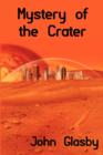 Mystery of the Crater : A Science Fiction Novel - Book