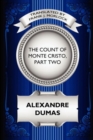 The Count of Monte Cristo, Part Two : The Resurrection of Edmond Dantes: A Play in Five Acts - Book