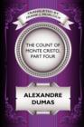 The Count of Monte Cristo, Part Four : The Revenge of Monte Cristo: A Play in Five Acts - Book
