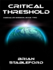 Critical Threshold : Daedalus Mission, Book Two - Book