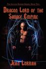 Dragon Lord of the Savage Empire (the Savage Empire Series, Book Two) - Book