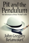Pit and the Pendulum : The Adventures of Peter Pit Bull Geller - Book