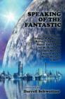 Speaking of the Fantastic III : Interviews with Science Fiction Writers - Book