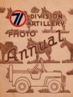 The 71st Division Artillery Photo Annual - Book