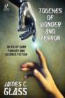 Touches of Wonder and Fantasy : Tales of Dark Fantasy and Science Fiction / Voyages in Mind and Space: Stories of Mystery and Fantasy (Wildside Double - Book