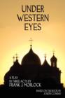 Under Western Eyes : A Play in Three Acts - Book