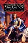 Young Louis XIV : A Play in Five Acts - Book