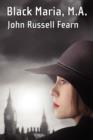 Black Maria, M.A. : A Classic Crime Novel (Black Maria, Book One) - Book