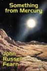 Something from Mercury : Classic Science Fiction Stories - Book