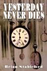 Yesterday Never Dies : A Romance of Metempsychosis - Book