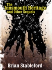 The Innsmouth Heritage and Other Sequels - eBook