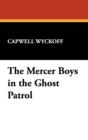 The Mercer Boys in the Ghost Patrol - Book