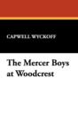 The Mercer Boys at Woodcrest - Book