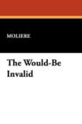 The Would-Be Invalid - Book