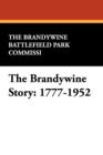 The Brandywine Story : 1777-1952 - Book