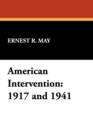 American Intervention : 1917 and 1941 - Book