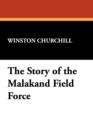 The Story of the Malakand Field Force - Book