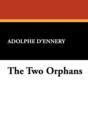 The Two Orphans - Book