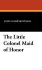 The Little Colonel Maid of Honor - Book