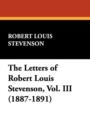 The Letters of Robert Louis Stevenson, Vol. III (1887-1891) - Book