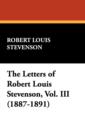 The Letters of Robert Louis Stevenson, Vol. III (1887-1891) - Book