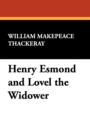 Henry Esmond and Lovel the Widower - Book