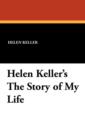 Helen Keller's the Story of My Life - Book