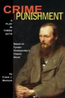 Crime and Punishment : A Play in Three Acts - Book