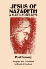Jesus of Nazareth : A Play in Three Acts - Book