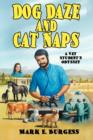 Dog Daze and Cat Naps : A Vet Student's Odyssey - Book