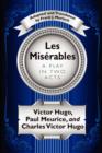Les Miserables : A Play in Two Acts - Book