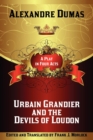 Urbain Grandier and the Devils of Loudon : A Play in Four Acts - Book