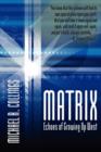 Matrix : Echoes of Growing Up West - Book