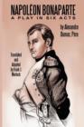 Napoleon Bonaparte : A Play in Six Acts - Book