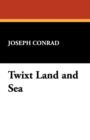 'Twixt Land and Sea - Book