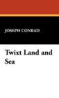 Twixt Land and Sea - Book