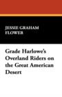 Grace Harlowe's Overland Riders on the Great American Desert - Book