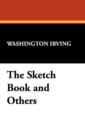 The Sketch Book and Others - Book