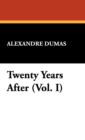 Twenty Years After (Vol. I) - Book