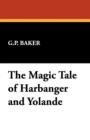 The Magic Tale of Harbanger and Yolande - Book