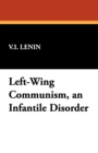 Left-Wing Communism, an Infantile Disorder - Book