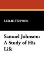 Samuel Johnson : A Study of His Life - Book
